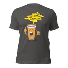 No Coffee No Workee