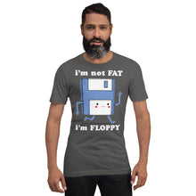 I'm not FAT Im Floppy