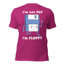 I'm not FAT Im Floppy