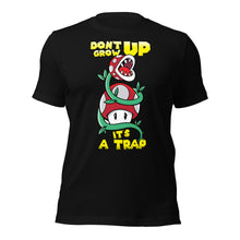 Dont Grow Up Its A Trap