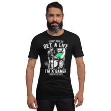 Get a Life Im a Gamer