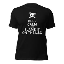 Keep Calm and Blame it on the LAG