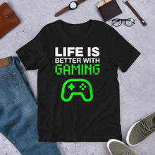 Life is better with GAMING