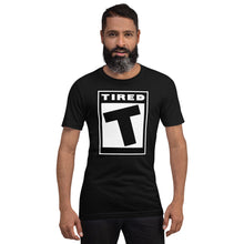 T for Tired