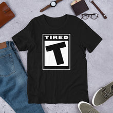 T for Tired