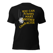 You can always make another Character