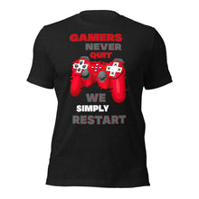 Gamers Never Quit We Restart