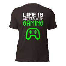 Life is better with GAMING