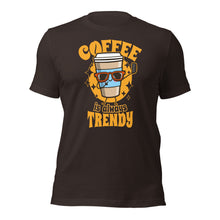 Coffee is Trendy