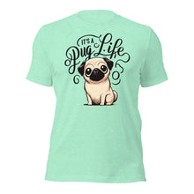 Its a Pug Life
