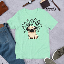 Its a Pug Life