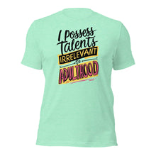 I Posses Talents Adulthood