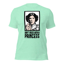 Dont Mess with the Princess