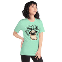 Its a Pug Life