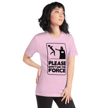 Please Dont Use The Force