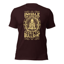 Inhale the Good Shit - Exhale the Bullshit