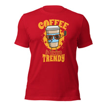 Coffee is Trendy