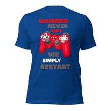 Gamers Never Quit We Restart