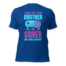Brother and Gamer