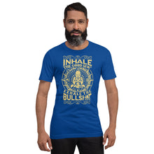 Inhale the Good Shit - Exhale the Bullshit