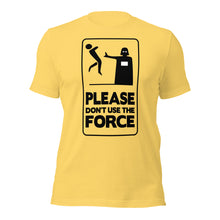 Please Dont Use The Force