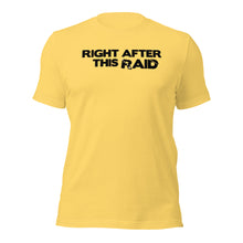 Right After This Raid
