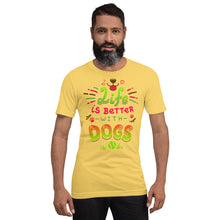 Life is Better with Dogs