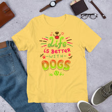 Life is Better with Dogs