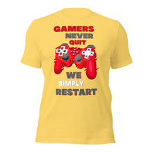 Gamers Never Quit We Restart